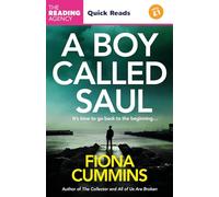 A Boy Called Saul: A Thrilling Quick Read from the Author of Into the Dark and All of Us Are Broken
