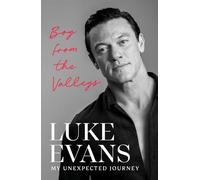 A Boy From the Valleys: My unexpected journey