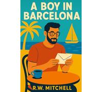 A Boy In Barcelona [Idioma Inglés]