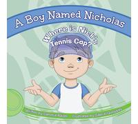 A Boy Named Nicholas: Where is Nick's Tennis Cap?