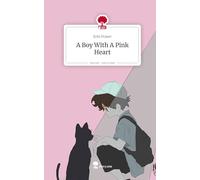 A Boy With A Pink Heart. Life is a Story - story.one