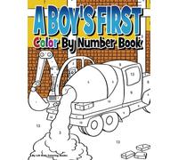 A Boy's First Color by Number Book