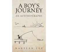 A Boy's Journey: An Autobiography