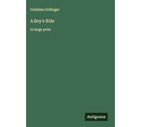 A Boy's Ride: in large print