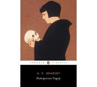 A. Bradley John Bayley Shakespearean Tragedy (Tapa blanda) (Importación USA)