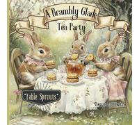 A Brambly Glade Tea Party