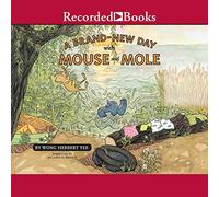 A Brand New Day with Mouse-Mole (Serie Ratón y Topo, Libro 3)