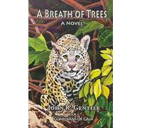 A Breath of Trees: Book III of the Guardians of Gaia Series
