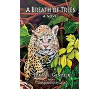 A Breath of Trees: Book III The Guardians of Gaia: 3