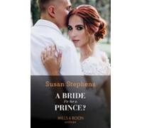 A Bride Fit For A Prince? (ebook)