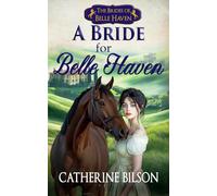 A Bride for Belle Haven: The Brides of Belle Haven Prequel
