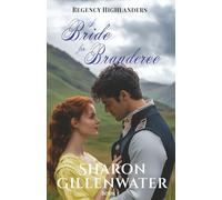 A Bride for Branderee: Christian Regency Historical Romance (Regency Highlanders)