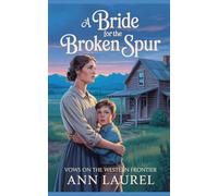 A Bride for the Broken Spur (Vows on the Western Frontier)