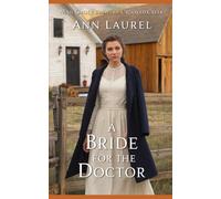 A Bride for the Doctor: 3 (Mail Order Brides of Crooked Creek)