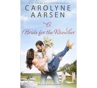 A Bride for the Rancher: A Sweet Christian Romance (Hearts of Kittering Creek)