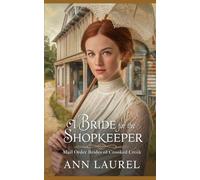 A Bride for the Shopkeeper: 2 (Mail Order Brides of Crooked Creek)