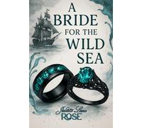 A bride for the Wild Sea: Pirate Romance (Magicbound Brides)