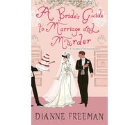 A Bride's Guide to Marriage and Murder: A Brilliant Victorian Historical Mystery: 5 (A Countess of Harleigh Mystery)