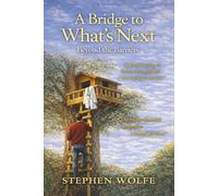 A Bridge to What’s Next: Beyond the Barriers