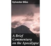 A Brief Commentary On The Apocalypse (ebook)