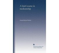 A brief course in mediumship