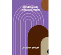 A brief course in the teaching process