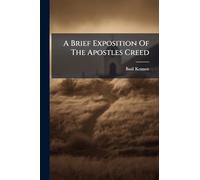 A Brief Exposition Of The Apostles Creed