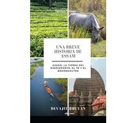 A Brief History of Assam Spanish Version (Edition1)