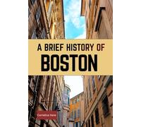 A Brief History of Boston