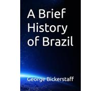 A Brief History of Brazil (The History Series)