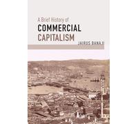 A Brief History of Commercial Capitalism