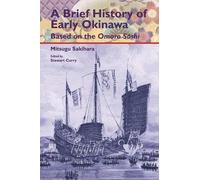 A Brief History of Early Okinawa Based on the Omoro Sōshi