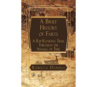 A Brief History of Farts: A Rip-Roaring Trek Through the Annals of Time
