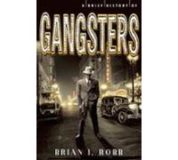 A Brief History Of Gangsters (ebook)