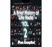 A brief history of "life hacks" Vol.2: Featuring The Years 2014-2026
