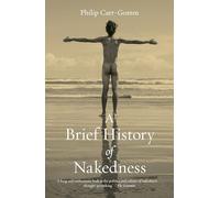 A Brief History of Nakedness