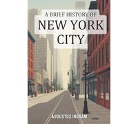 A Brief History of New York City