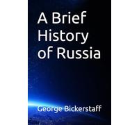 A Brief History of Russia (The History Series)
