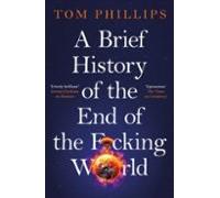 A Brief History Of The End Of The F*cking World