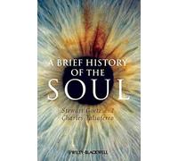 A Brief History of the Soul (Brief Histories of Philosophy)