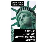A Brief History Of The United States (ebook)