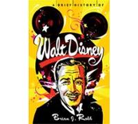 A Brief History Of Walt Disney (ebook)