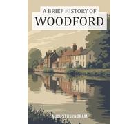 A Brief History of Woodford