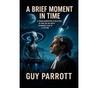 A Brief Moment in Time