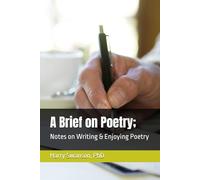 A Brief on Poetry;: Notes on Writing & Enjoying Poetry