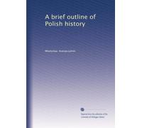 A brief outline of Polish history