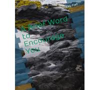 A Brief Word to Encourage You,