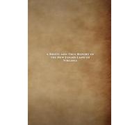 A Briefe and True Report of the New Found Land of Virginia