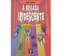 A brigada iridescente. O labirinto dos inchables: 2 (Banda deseñada)