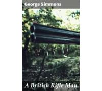 A British Rifle Man (ebook)
